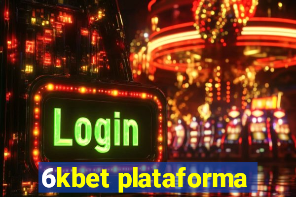 6kbet plataforma